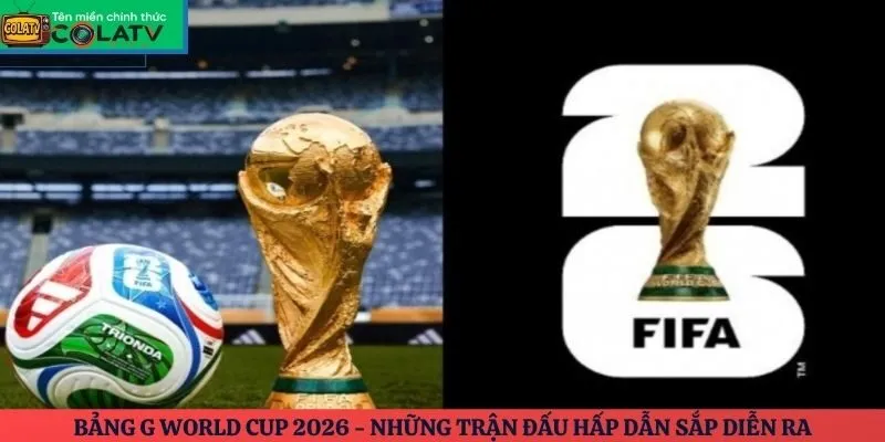 Bảng G World Cup 2026