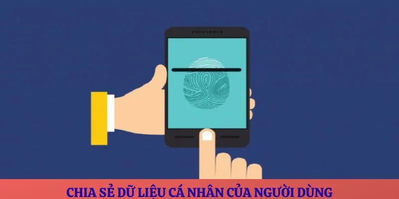 Chia sẻ dữ liệu cá nhân của người dùng