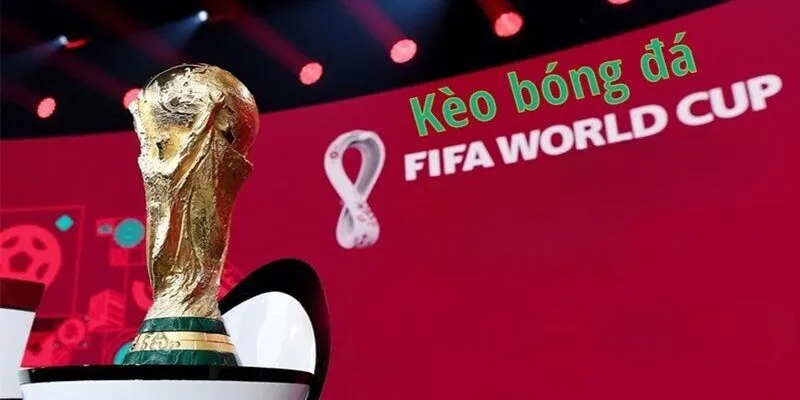 Keo World Cup toi nay