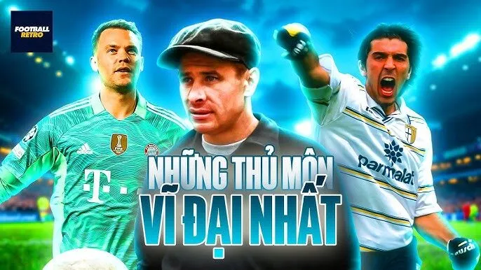 top những thủ môn hay nhất thế giới mọi thời đại
