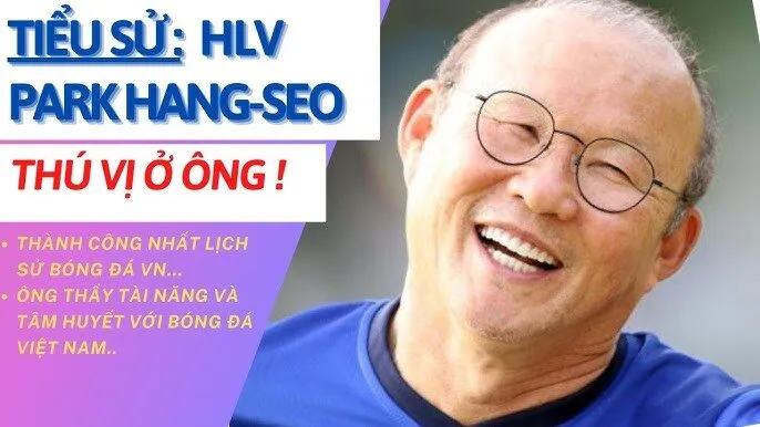 tiểu sử và sự nghiệp của huấn luyện viên Park Hang Seo
